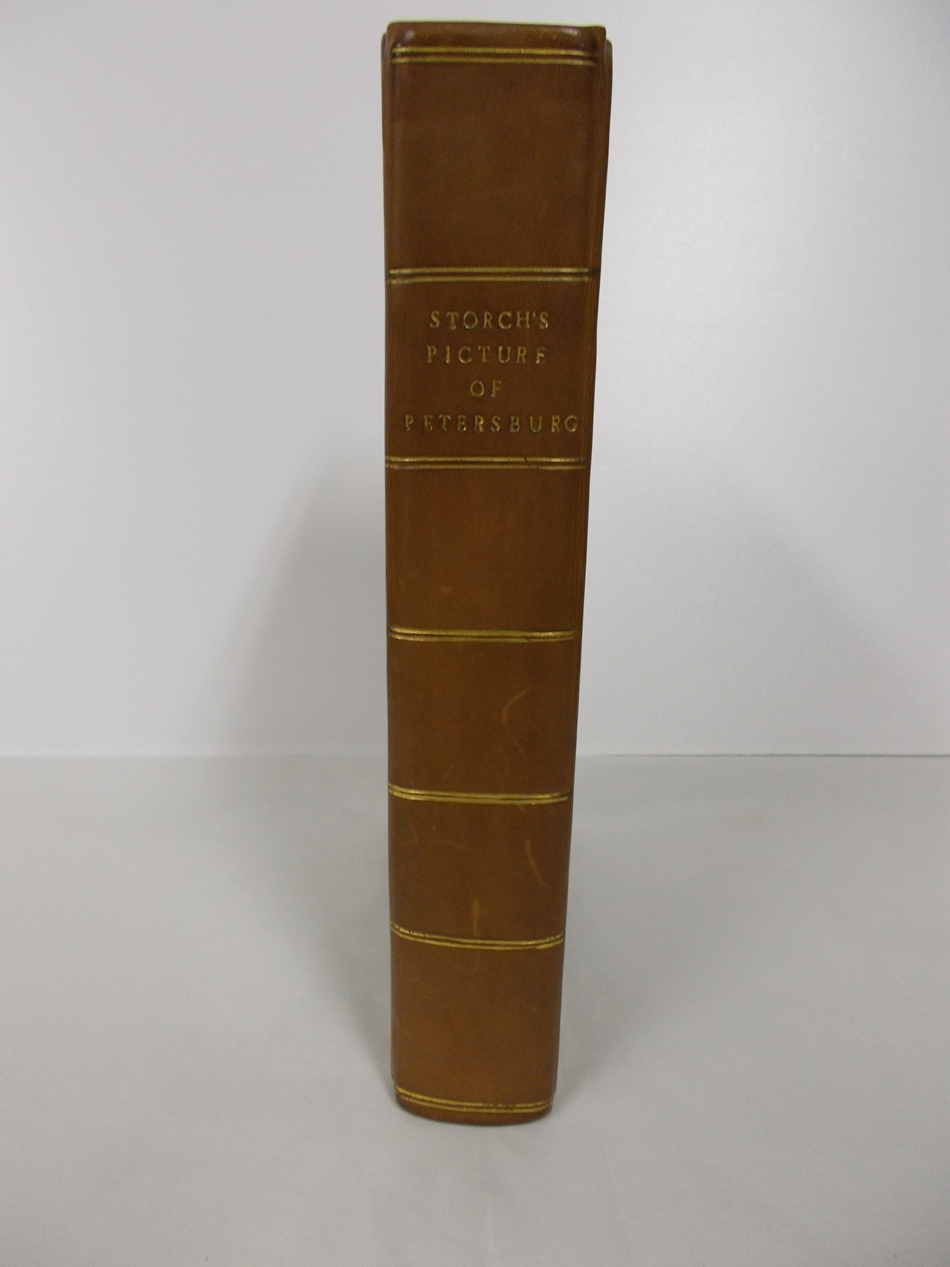 The Picture of Petersburg. From the German of Henry Storch. London, T. Longman & O. Rees, 1801.