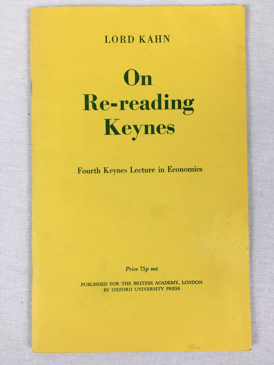 On Re-reading Keynes. (Fourth Keynes Lecture in Economics. 6 November 1974). London, Oxford University Press, 1975.