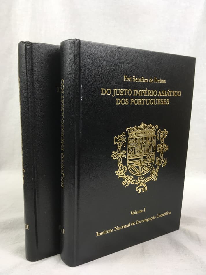Do Justo Imperio Asiatico dos Portugueses. Reimpressao. Tomo I-II. Lisboa, Instituto Nacional de Investigacao Cientifica, 1983.