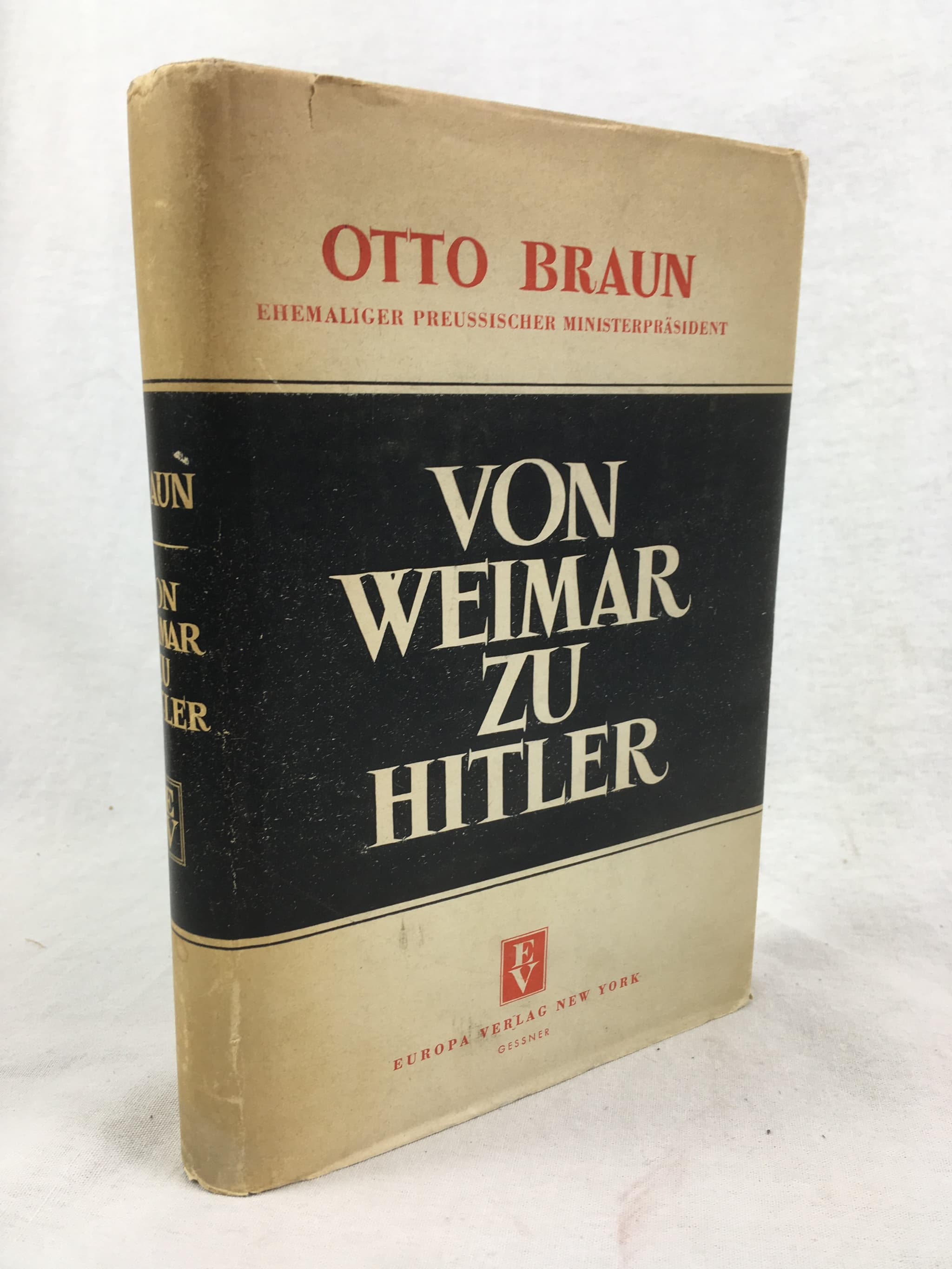 Von Weimar zu Hitler, New York: Europa Verlag, 1940