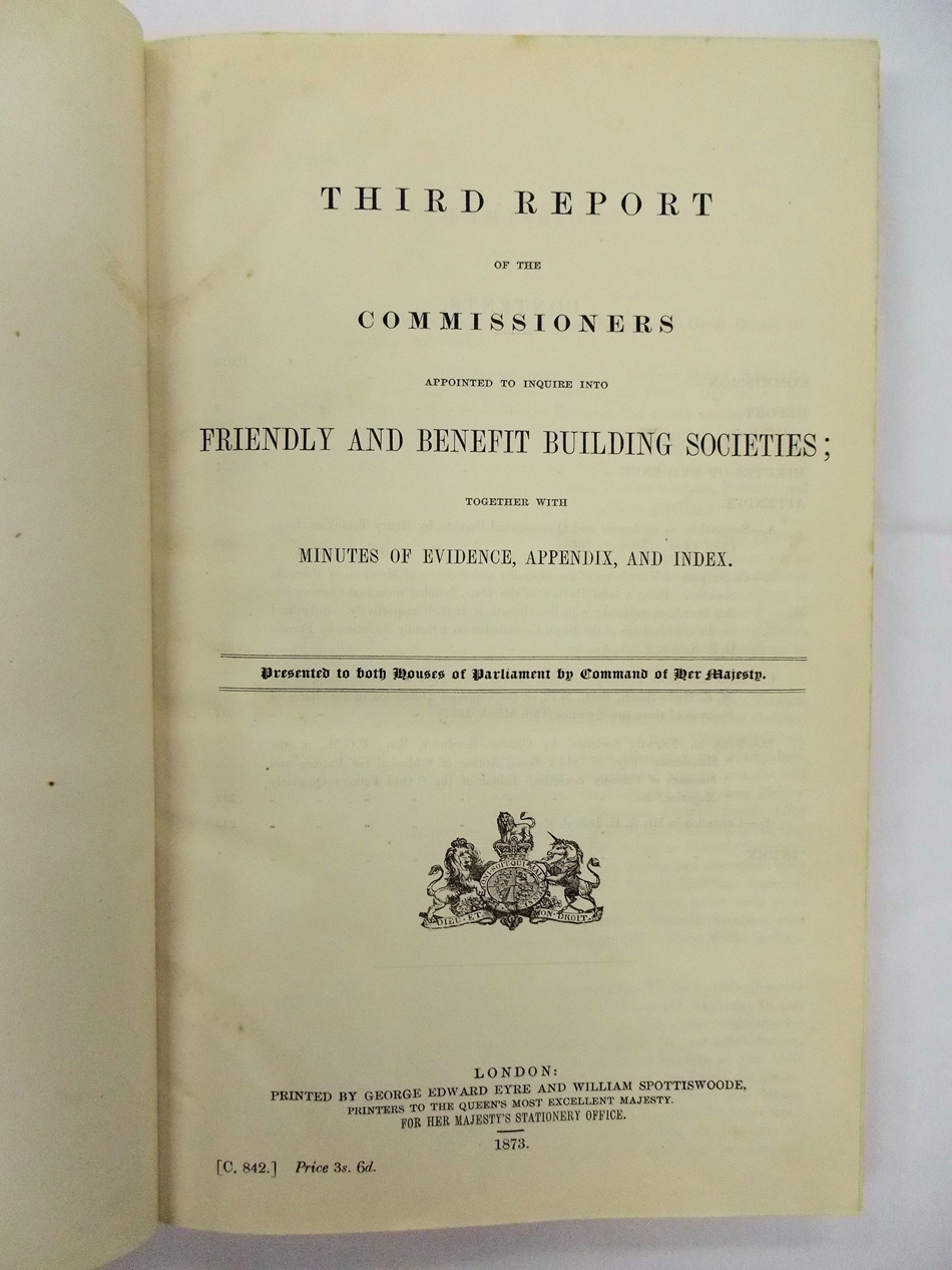 Third Report of the Commissioners appointed to inquire into Friendly and Benefit Building Societies
