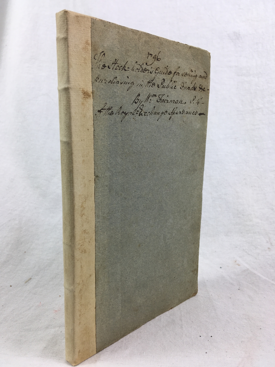 The Stocks Examined and Compared: or a guide to purchasers in the public funds. London: H. L. Galabin, 1795.
