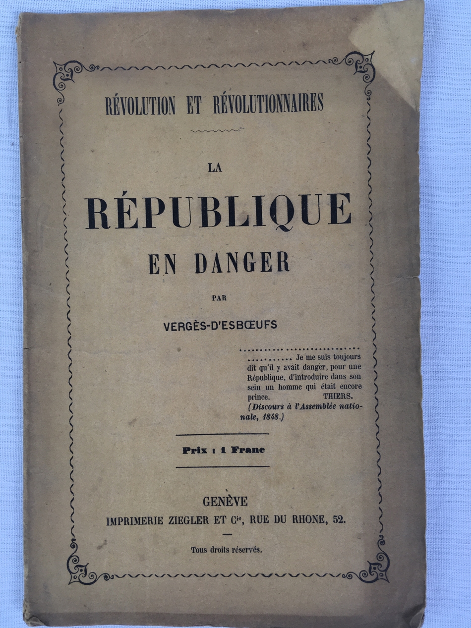 Revolution et revolutionnaires. La Republique en danger, Geneve, [1870s]..